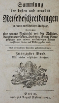 Mylius, August: Sammlung der besten und neuesten Reisebeschreibungen in einem ausführlichen Auszuge, worinnen eine genaue Nachricht von der Religion, Regierungsverfassung, Handlung, Sitten, Naturgeschichte und andern merkwürdigen Dingen verschiedner Lände